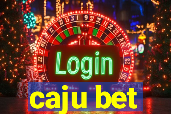 caju bet